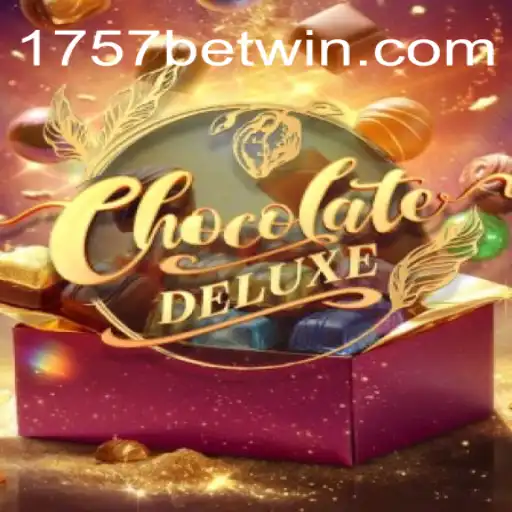 Descubra o Mundo Excitante de ChocolateDeluxe em 1757bet.com