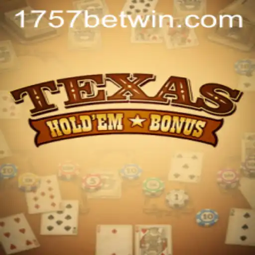 Descubra o Fascinante Mundo do Texas Hold'em Bonus